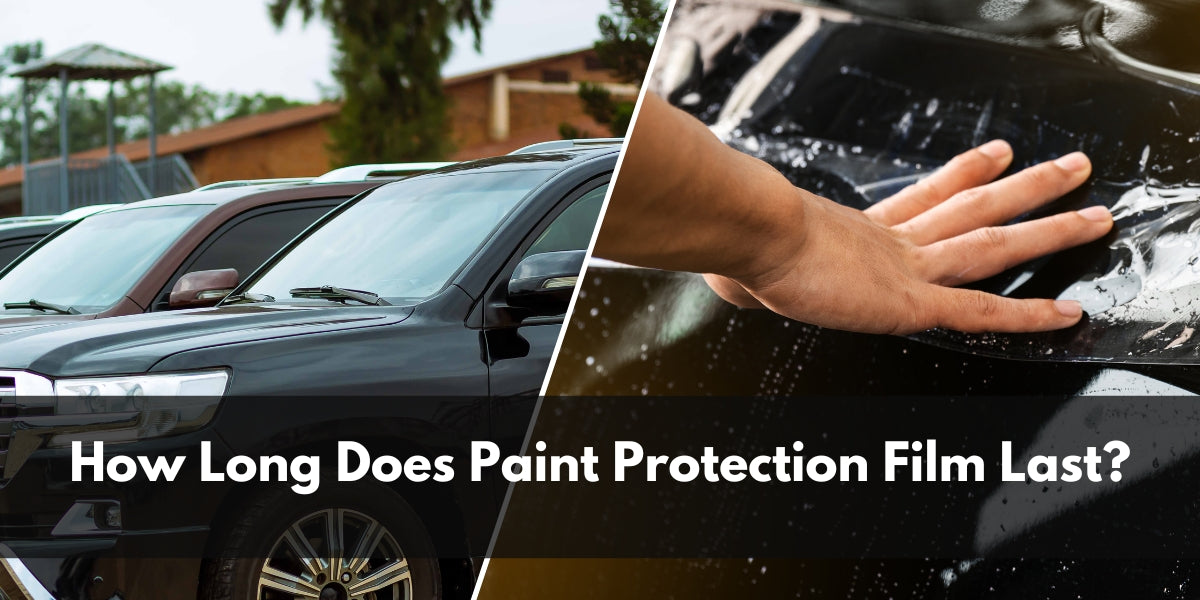 How Long Does Paint Protection Film Last? (And What Affects It)