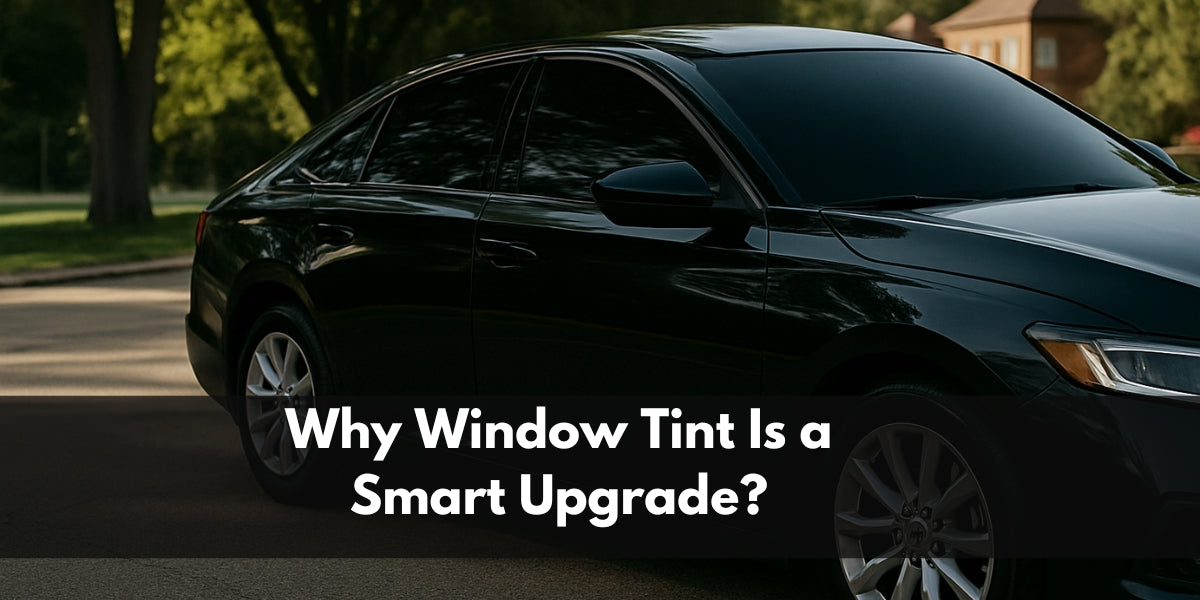 Top 10 Reasons Why Window Tint Is a Smart Upgrade for Your Car in Canada