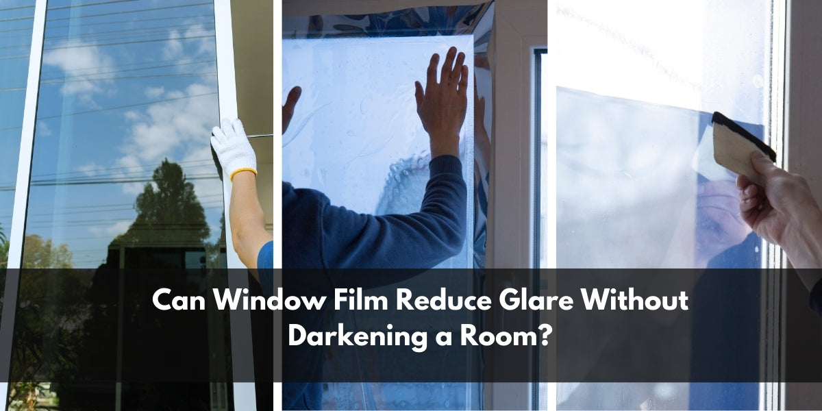 Window Without Ray Can Window Film Reduce Glare Without Darkening a Room? – PowerCOAT Canada