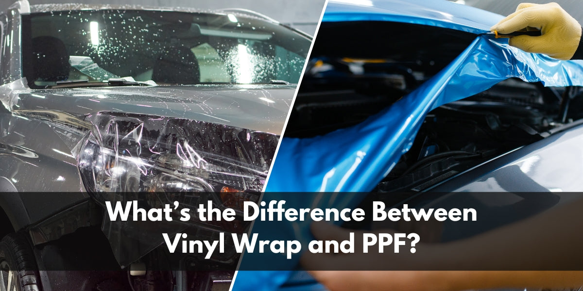 What’s the Difference Between Vinyl Wrap and PPF?